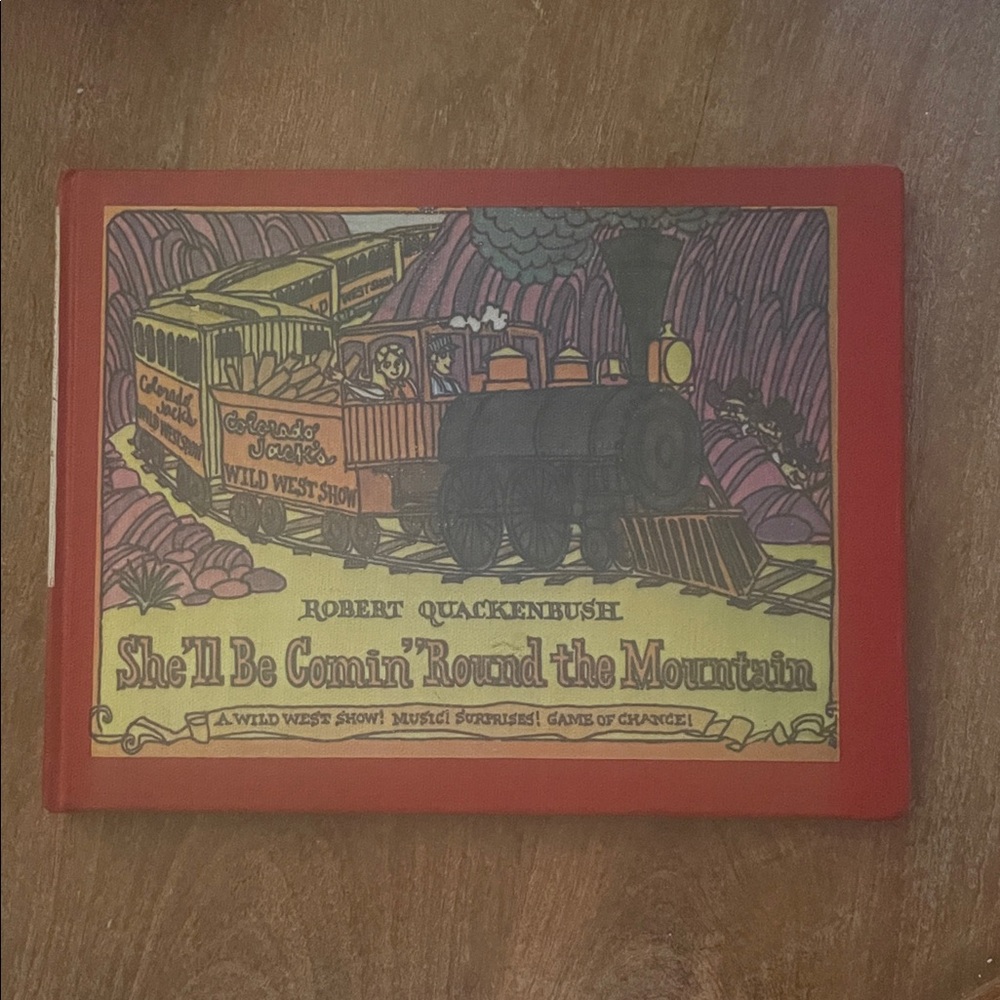 First Edition “She’ll Be Comin’ ‘Round the Mountain by Robert Quackenbush